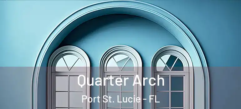  Quarter Arch Port St. Lucie - FL